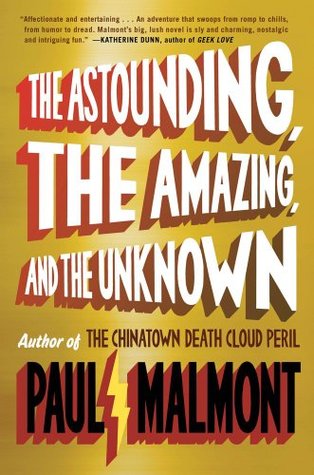 The Astounding, the Amazing, and the Unknown (Hardcover)