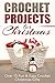 Crochet Projects for Christ...