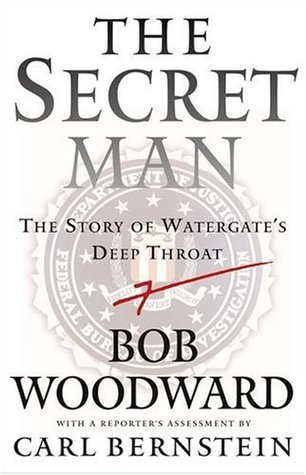 The Secret Man: The Story of Watergate's Deep Throat (Hardcover)