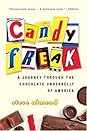 Candyfreak: A Journey through the Chocolate Underbelly of America