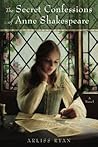 The Secret Confessions of Anne Shakespeare