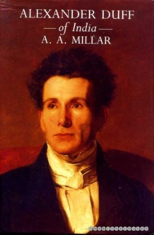 Alexander Duff of India (Hardcover)