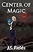 Center of Magic (The Source...