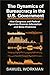 The Dynamics of Bureaucracy in the US Government: How Congress and Federal Agencies Process Information and Solve Problems