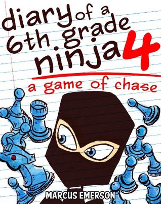 A Game of Chase (Diary of a 6th Grade Ninja, #4)