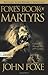 Foxe's Book of Martyrs (Pure Gold Classics)