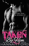 Taken By Him