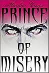 Prince of Misery by Heather Crews