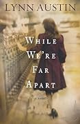 While We're Far Apart: (A World War I Homefront Novel Set in New York)