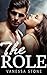 The Role #5 - An Alpha Billionaire Romance