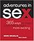 Adventures in Sex: 365 Ways...