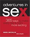 Adventures in Sex: 365 Ways to Make Every Day & Night More Exciting