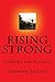 Rising Strong | Summary: Summary and Analysis of Brene Brown’s “Rising Strong: The Reckoning, The Rumble, The Revolution”