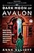 Dark Moon of Avalon (Twilig...