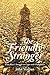 The Friendly Stranger by John Veteran