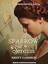 A Sparrow in Terezin by Kristy Cambron