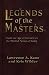 Legends of the Masters: From the Age of Heroes for the Martial Artist of Today