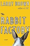 The Rabbit Factory
