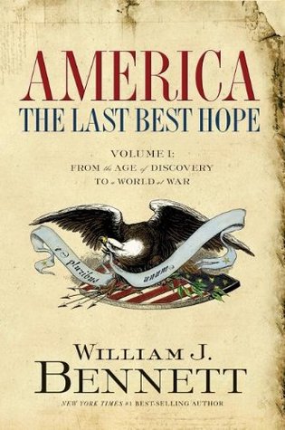 From the Age of Discovery to a World at War (America: The Last Best Hope #1)