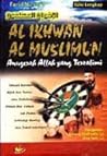 Al Ikhwan Al Muslimun: Anugerah Allah yang Terzalimi