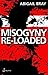Misogyny Re-loaded (blank)