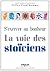S'exercer au bonheur : La voie des stoïciens (ED ORGANISATION) (French Edition)