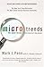 Microtrends: The Small Forces Behind Tomorrow's Big Changes