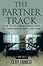 The Partner Track: How to Go from Associate to Partner in any Law Firm