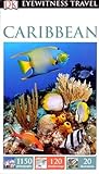 Caribbean by D.K. Eyewitness Travel