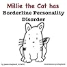 Millie the Cat has Borderline Personality Disorder by Jessie Shepherd