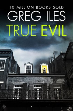 True Evil: A NYT Bestseller Murder Mystery and Gritty Southern American Drama