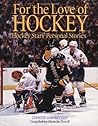 For the Love of Hockey by Chris McDonell For the Love of Hockey by Chris McDonell