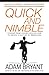 Quick and Nimble: Lessons from Leading CEOs on How to Create a Culture
