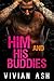 HIM AND HIS BUDDIES - A Taboo Romance by Vivian Ash