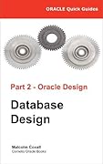 Oracle Quick Guides Part 2 - Oracle Database Design