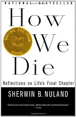 How We Die: Reflections of Life's Final Chapter (Paperback)