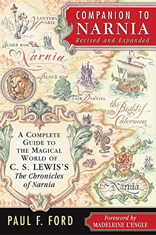 Companion to Narnia: A Complete Guide to the Magical World of C.S. Lewis's The Chronicles of Narnia (Paperback)