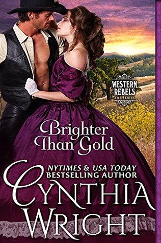 Brighter than Gold (Western Rebels #1)