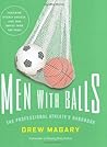 Men with Balls: T...