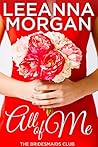 All of Me by Leeanna Morgan