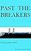 Past the Breakers: Watching...