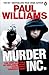 Murder Inc.: The Rise and F...