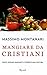 Mangiare da cristiani by Massimo Montanari