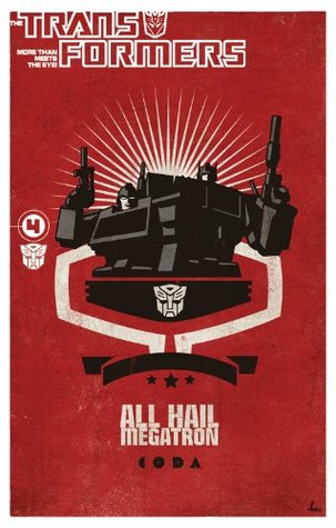 Transformers: All Hail Megatron, Volume 4 (Paperback)