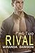 Rival - Part Two