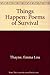 Things Happen by Emma Lou Warner Thayne