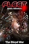 The Blood War (Gunship XIII) (The Fleet Book 2)