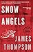 Snow Angels (Inspector Kari Vaara, #1) by James Thompson