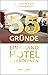 55 Gründe, ein Grand Hotel ...