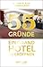 55 Gründe, ein Grand Hotel zu eröffnen